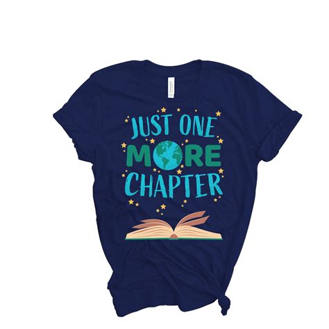 “just One More Chapter” Tee The Teacher S Crate