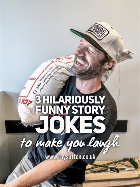 3 hilariously funny story jokes to make you laugh roy sutton