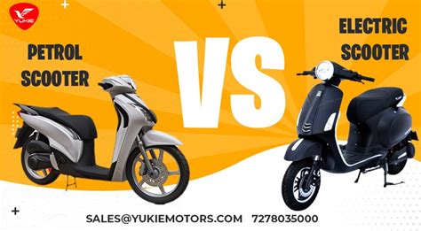 electric scooter  petrol scooter    choose yukie motors