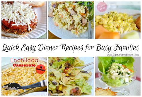 quick easy dinner recipes   family faith filled food  moms