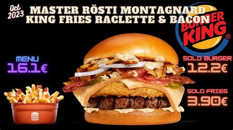 master roesti montagnard king fries sauce raclette bacon burger king