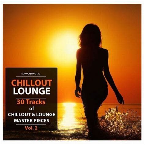 chillout lounge vol 2 mp3 buy full tracklist