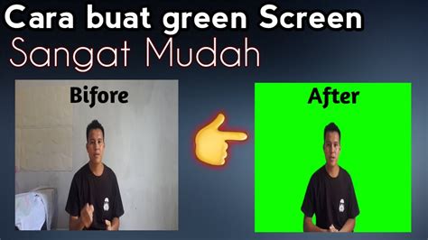 membuat green screen mudah banget youtube