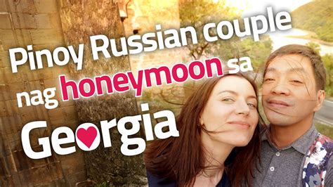 Pinoy Russian Couple Nag Honeymoon Pulot Gata Sa Georgia