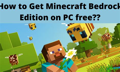 how to get minecraft bedrock edition on pc free download