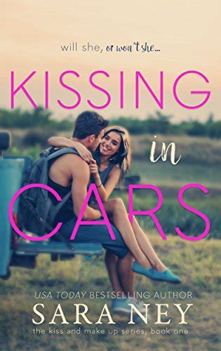 Kissing In Cars The Kiss And Make Up Series Book 1 English Edition Book