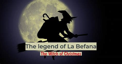 legend  la befana witch  christmas  proud italian