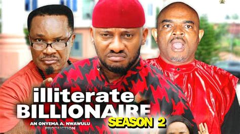 illiterate billionaire season     latest nigerian nollywood  full hd youtube