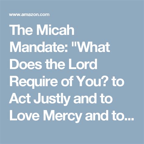 The Micah Mandate What Does The Lord Require Of You To Act Justly