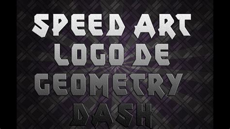 Speed Art Logo De Geometry Dash Youtube
