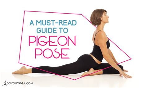 read guide  pigeon pose doyou pigeon pose pigeon pose