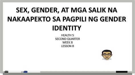 sex gender at mga salik na nakaaapekto sa pagpili ng gender identity