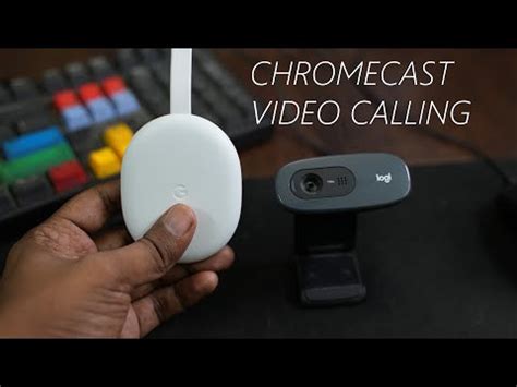 chromecast support video calls youtube