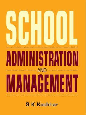 school administration  management    kochhar overdrive