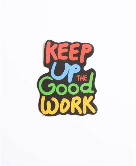 good work sticker vinyl sticker journal sticker etsy