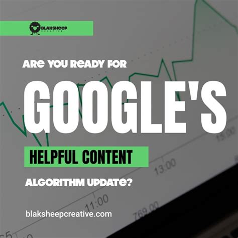 ready  googles helpful content algorithm update