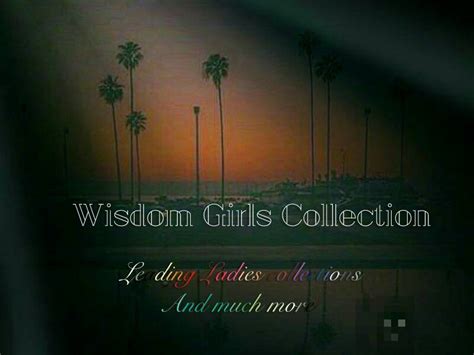 wisdom girls collection