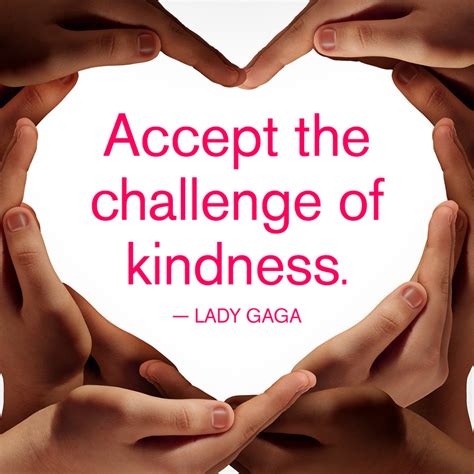 lady gaga quote about kindness