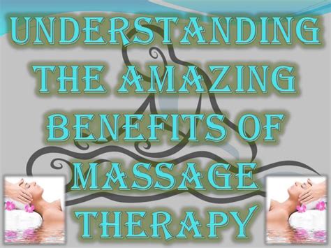 ppt understanding the amazing benefits of massage therapy powerpoint presentation id 7442397