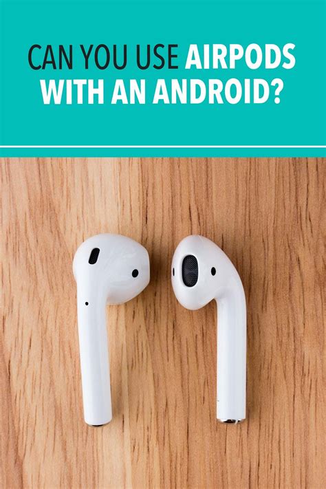 airpods   android android apple products android hacks
