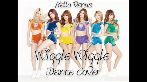 Hello Venus Wiggle Wiggle 위글위글 Dance Cover Youtube