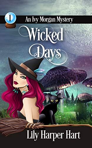 Wicked Days An Ivy Morgan Mystery Book 1 Ebook Hart Lily Harper