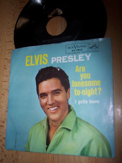 Vg Elvis Presley Are You Lonesome Tonight I Gotta Know 7 45rpm W