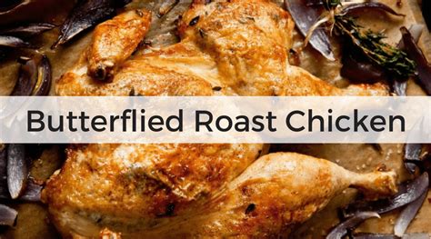 butterflied roast chicken recipe from carrie vitt