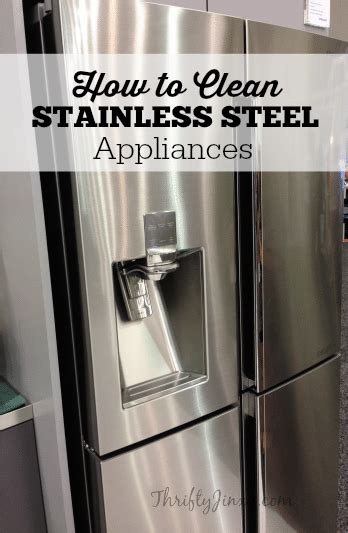 clean stainless steel appliances thrifty jinxy