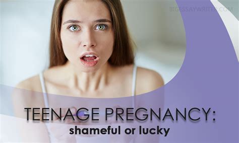 teenage pregnancy shameful or lucky