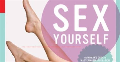 Book Launch For Sex Yourself The Woman S Guide To Mastering