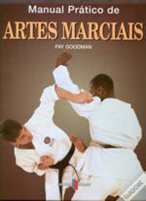 Manual Prático De Artes Marciais Livro Wook