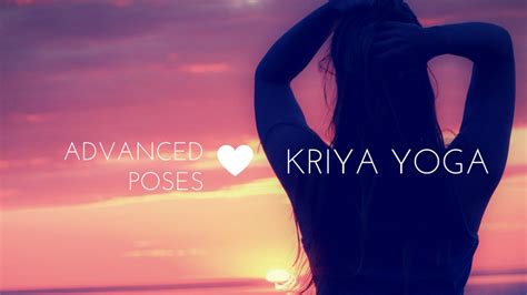 advanced kriya yoga poses