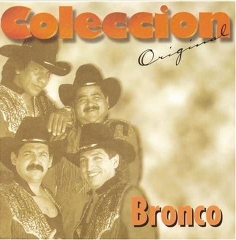 Coleccion Original Bronco Songs Reviews Credits Allmusic