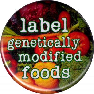 label genetically modified foods button pinback  magnet  peace resource project