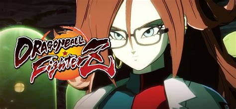 Dragon Ball Fighterz Android 21 In A New Form Is Last