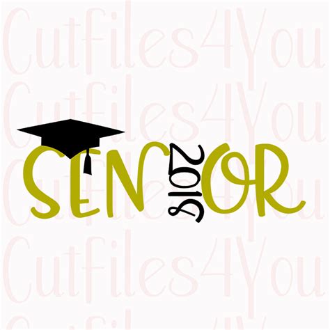 Senior Year Svg 2018 Graduation High School Senior