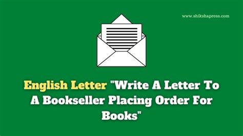 formal letters write  letter   bookseller ordering books  samples