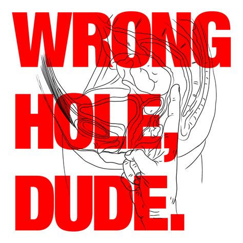 wrong hole dude kenyonb