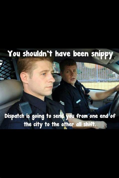 ahhhhh my favorite show ever i love me some john cooper police humor cops humor work humor