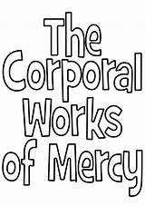 Mercy Works Corporal Teaching Tools Catholic Looktohimandberadiant Crafts Printables sketch template