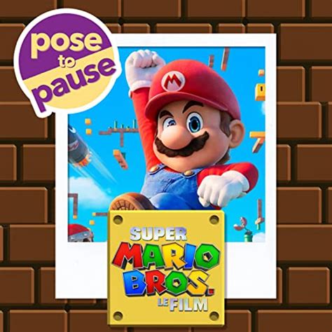Super Mario Bros Le Film Pose To Pause Pose To Pause Podcasts On