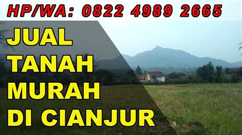 082249892665 Jual Tanah Murah Di Daerah Cianjur Youtube