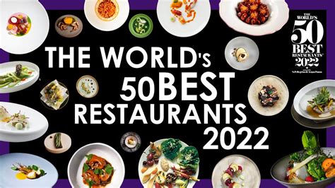 explore the world s 50 best restaurants 2022 youtube