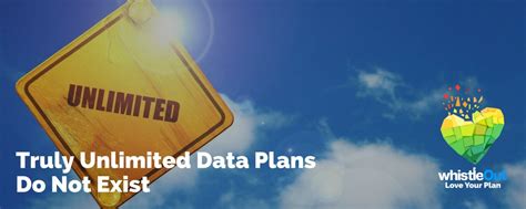 fact   unlimited data plan doesnt exist whistleout
