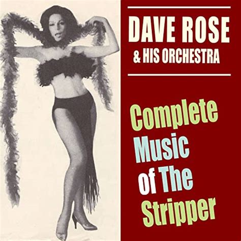 Complete Music Of The Stripper Von David Rose And His Orchestra Bei