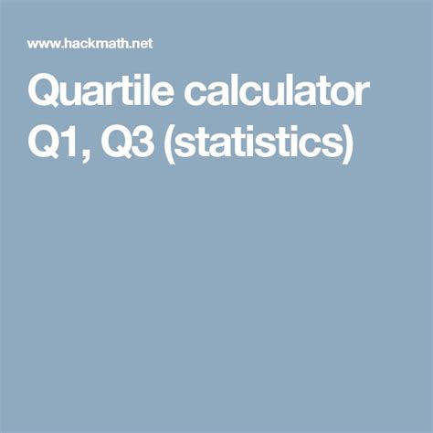 quartile calculator   statistics quartiles calculator statistics