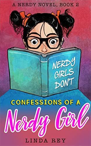 Nerdy Girls Don T A Nerdy Novel Book 2 By Linda Rey Goodreads