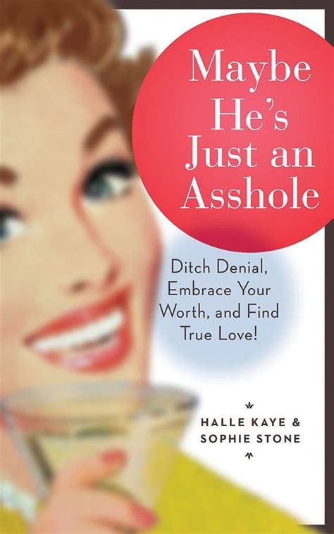 Maybe He S Just An Asshole By Halle Kaye Books To Read After