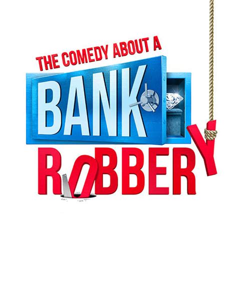 Steffan Lloyd Evans The Comedy About A Bank Robbery The Bwh Agency